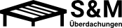 S&M Überdachungen